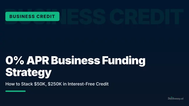 0% APR Business Funding: The Credit Stacking Playbook
