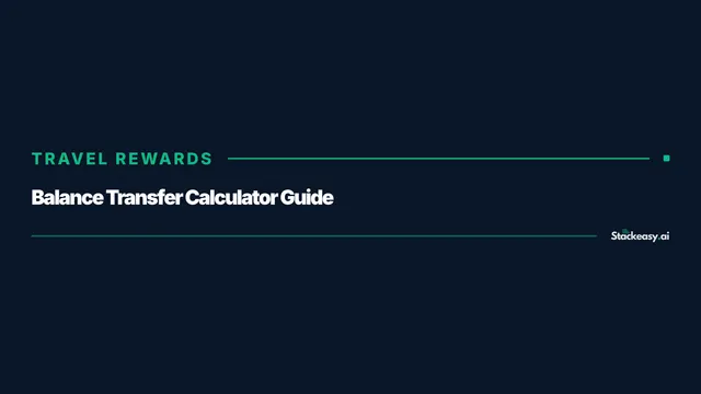Balance Transfer Calculator Guide