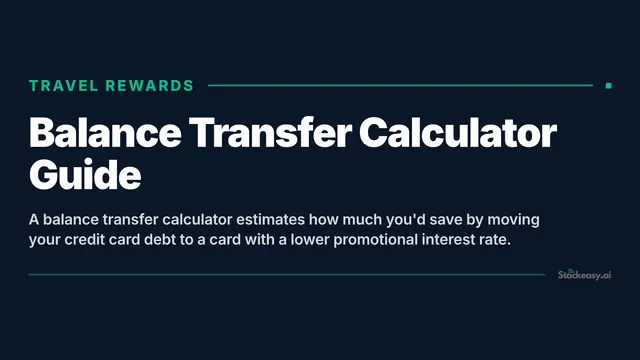 Balance Transfer Calculator Guide