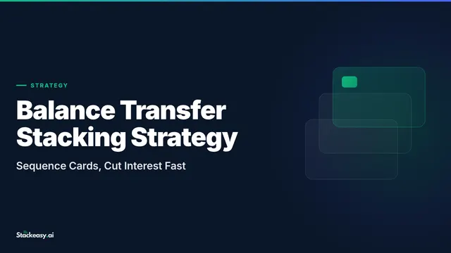 Balance Transfer Stacking Strategy: How to Manage