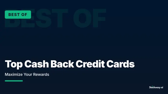 Top Cash Back Credit Cards. Maximize Your Rewards