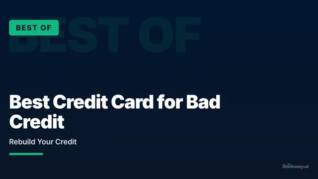 Best Credit Card for Bad Credit: Rebuild Your Credit