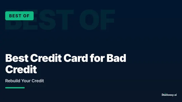 Best Credit Card for Bad Credit: Rebuild Your Credit