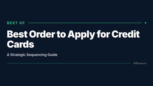 Best Order to Apply for Credit Cards