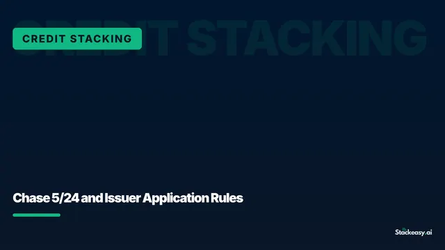 Chase 5/24 Rule and Issuer Application Rules Explained