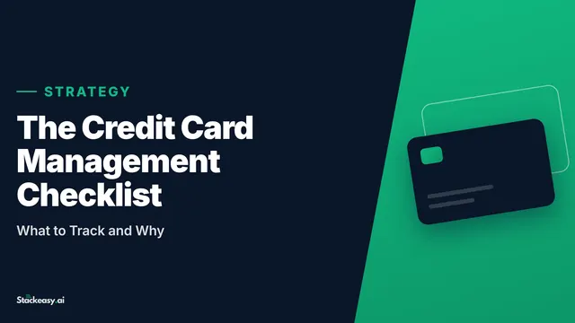 The Credit Card Management Checklist: What to Track and Why