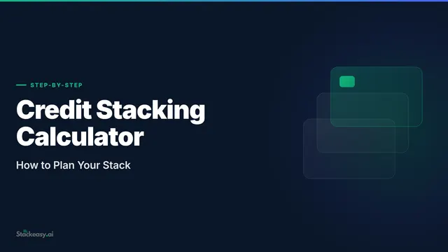 Credit Stacking Calculator: How to Plan Your Stack