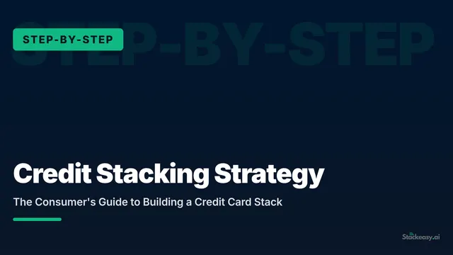 Credit Stacking Strategy: The Consumer's Guide to