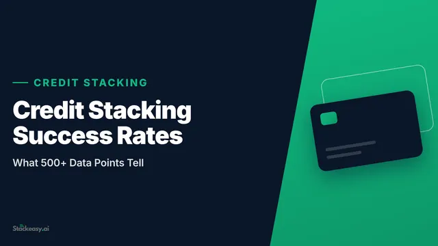 Credit Stacking Success Rates: What 500+ Data Points Tell