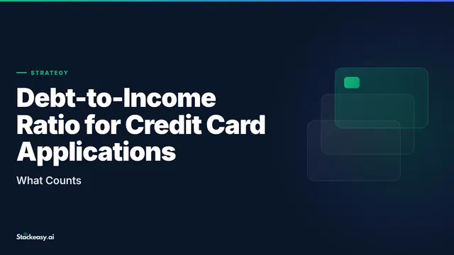 Debt-to-Income Ratio for Credit Card Applications