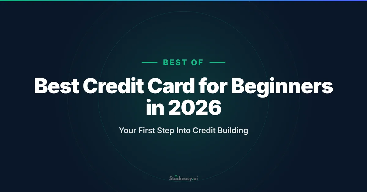 Best Credit Card for Beginners in 2026: A Decision Tree
