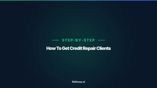 How to Get Credit Repair Clients in 2026