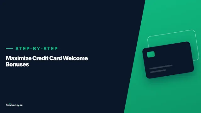 How to Maximize Credit Card Welcome Bonuses Ethically