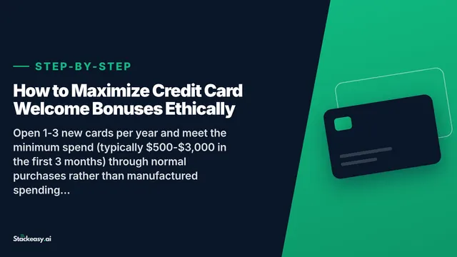 How to Maximize Credit Card Welcome Bonuses Ethically