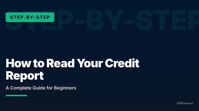 How to Read Your Credit Report: A Complete Guide for