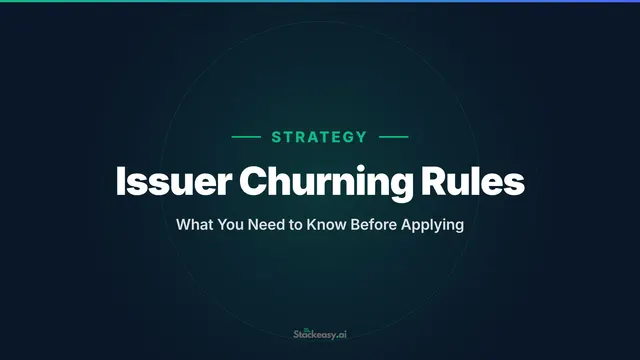 Issuer Churning Rules: What You Need to Know Before Applying