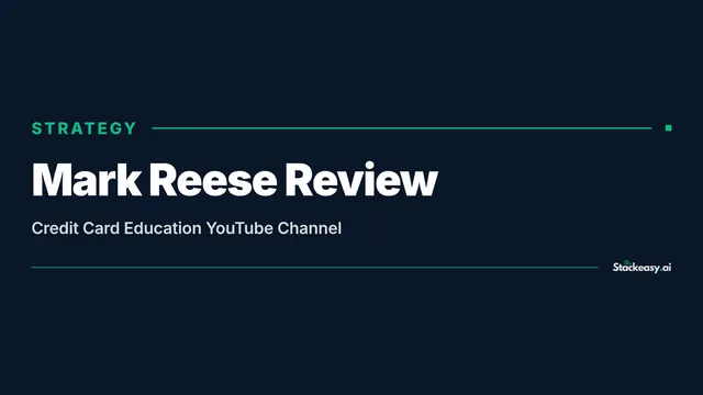 Mark Reese Review: Credit Card Education YouTube Channel