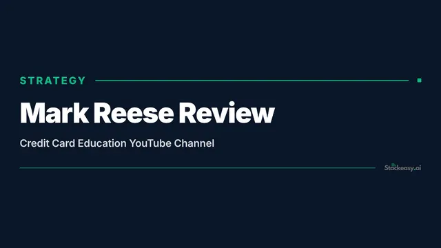 Mark Reese Review: Credit Card Education YouTube Channel
