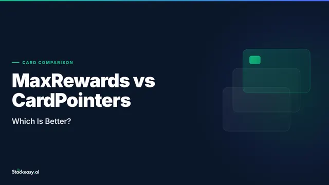 MaxRewards vs CardPointers: Which Is Better? (2026)