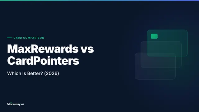 MaxRewards vs CardPointers: Which Is Better? (2026)
