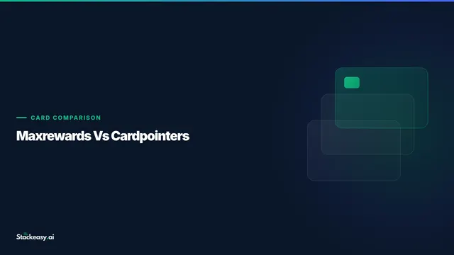 MaxRewards vs CardPointers: Which Is Better? (2026)