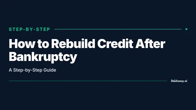 How to Rebuild Credit After Bankruptcy: A Step-by-Step Guide