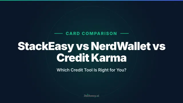 StackEasy vs NerdWallet vs Credit Karma: Who Wins?
