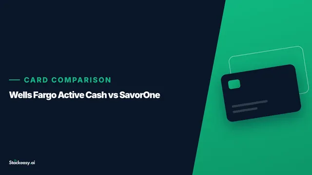 Wells Fargo Active Cash vs Capital One SavorOne