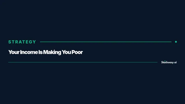 Your Income Is Making You Poor